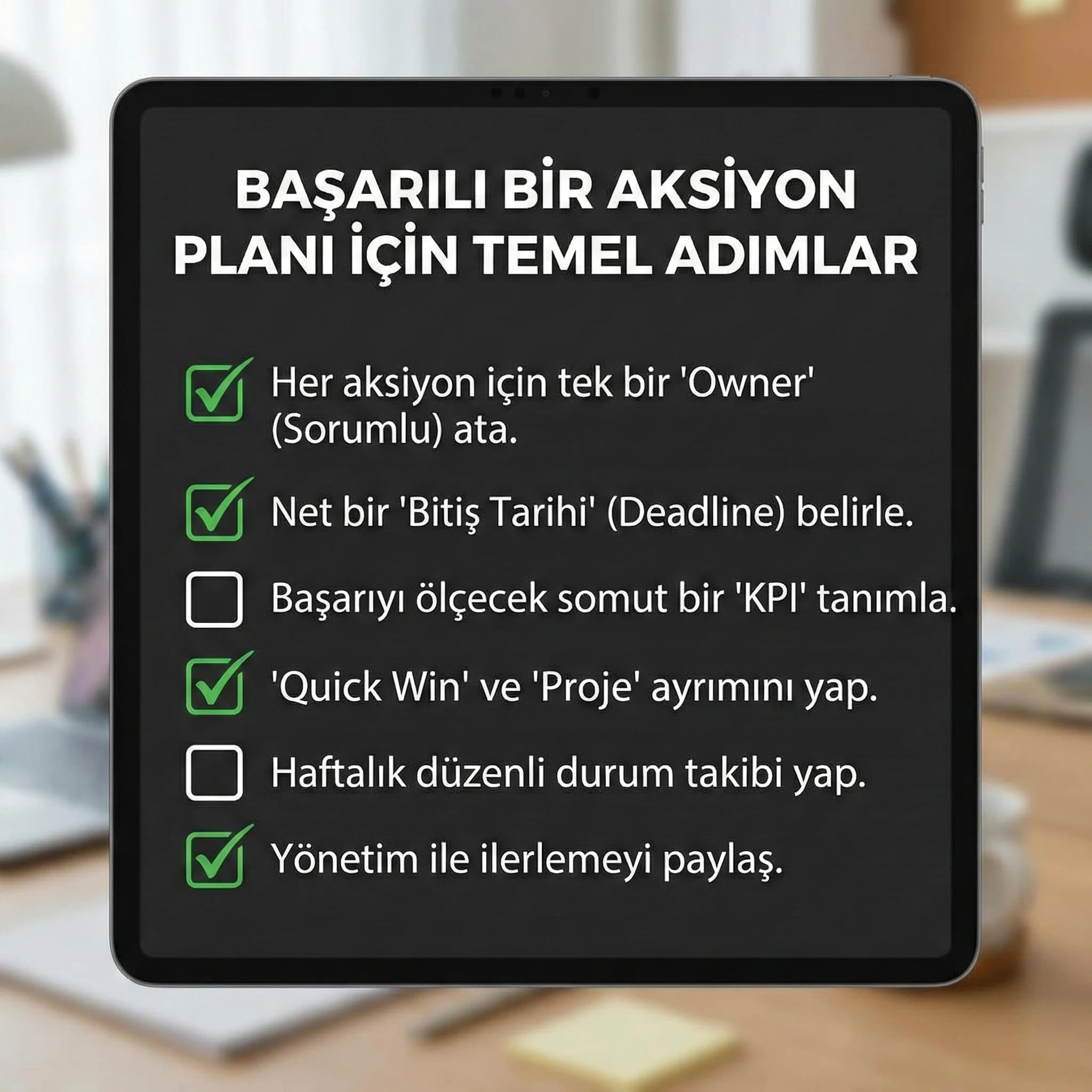 Aksiyon planı checklisti amacı owner tarih KPI ile takip