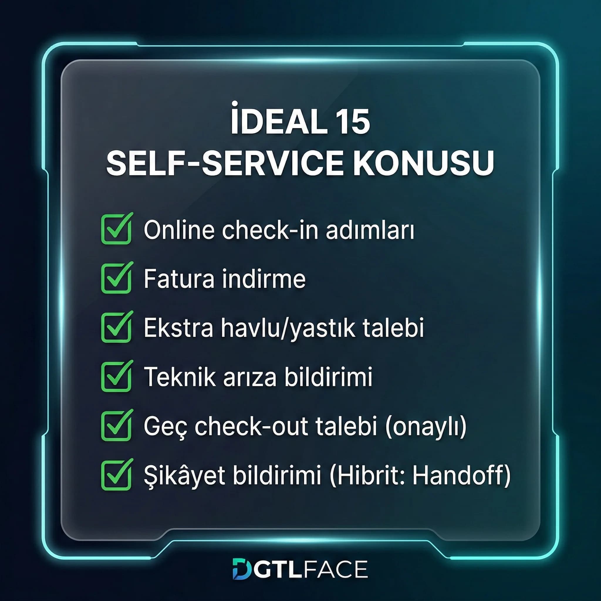 Self-service için ideal 15 konu checklisti amacı çağrıyı azaltmak otel bağlamı