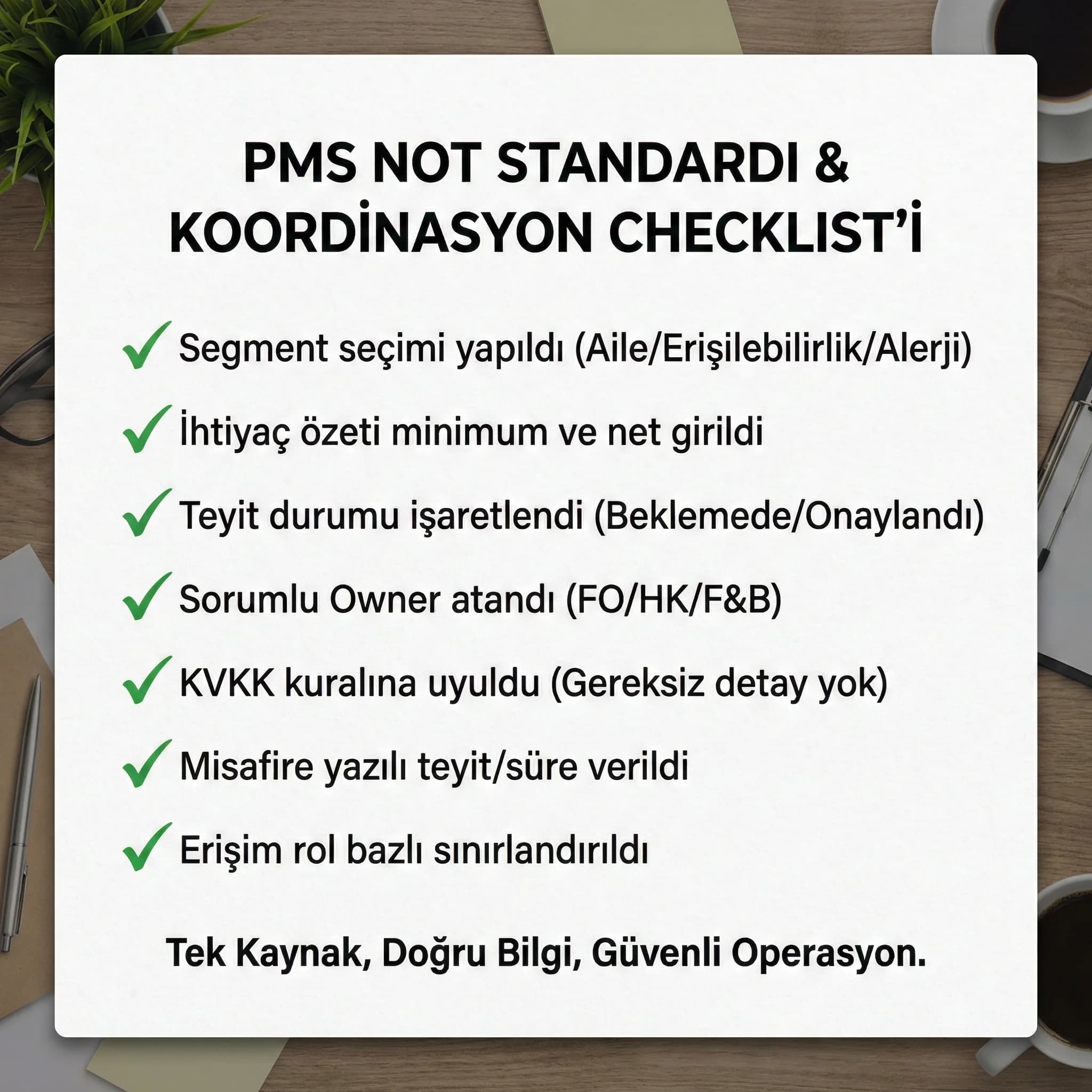 PMS not standardı checklisti amacı koordinasyon ve rol bazlı erişim