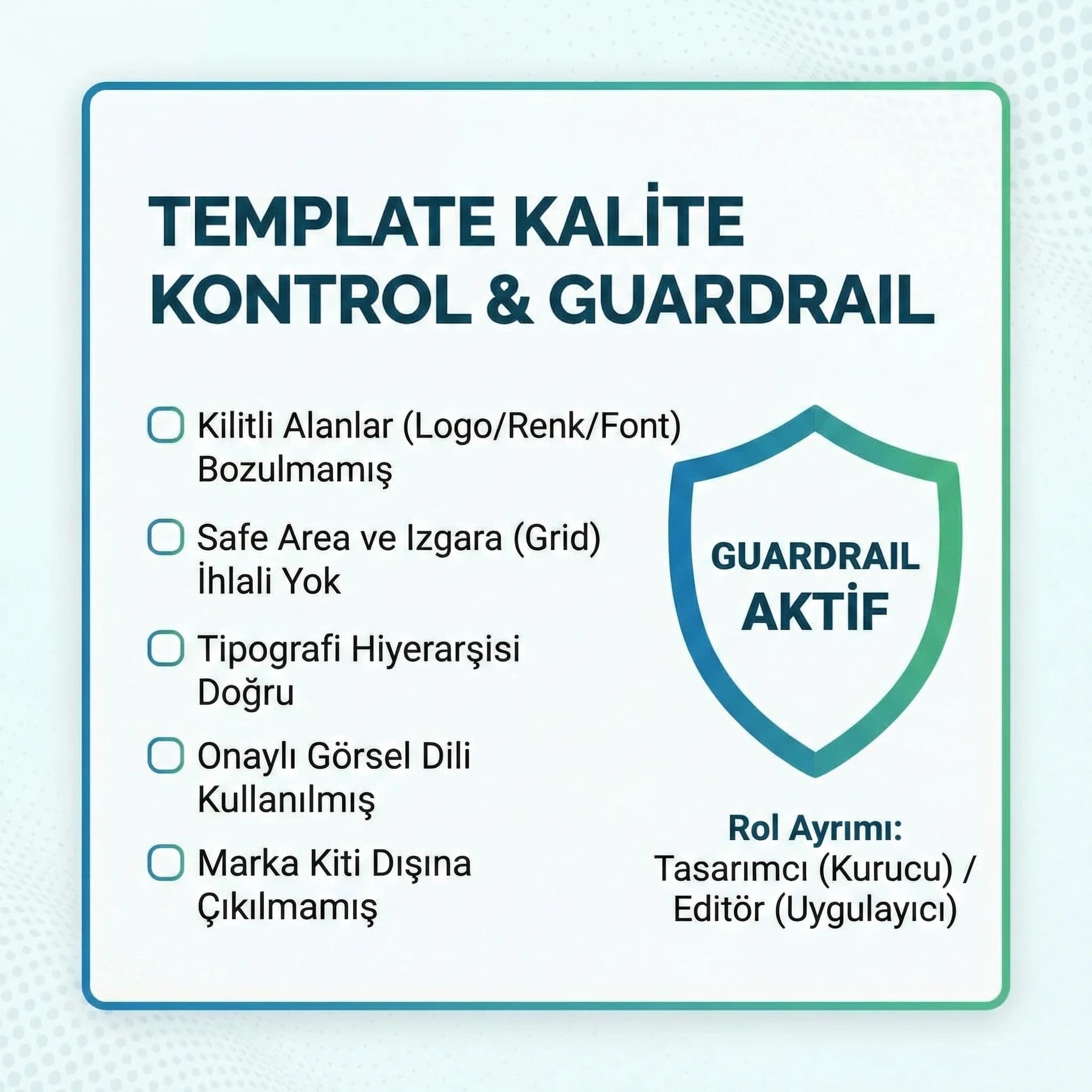 Template tabanlı üretim checklist kartı, kilitli alanlar ve kalite kontrol