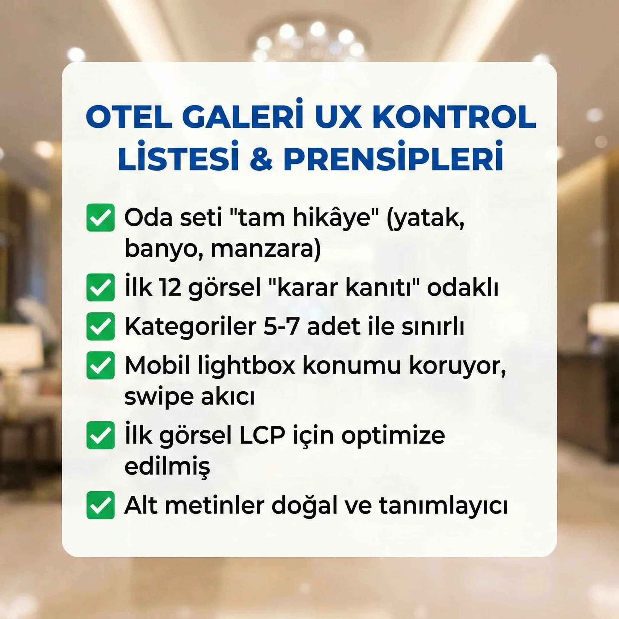 Otel galeri UX kontrol listesi ve sıralama prensipleri kartı