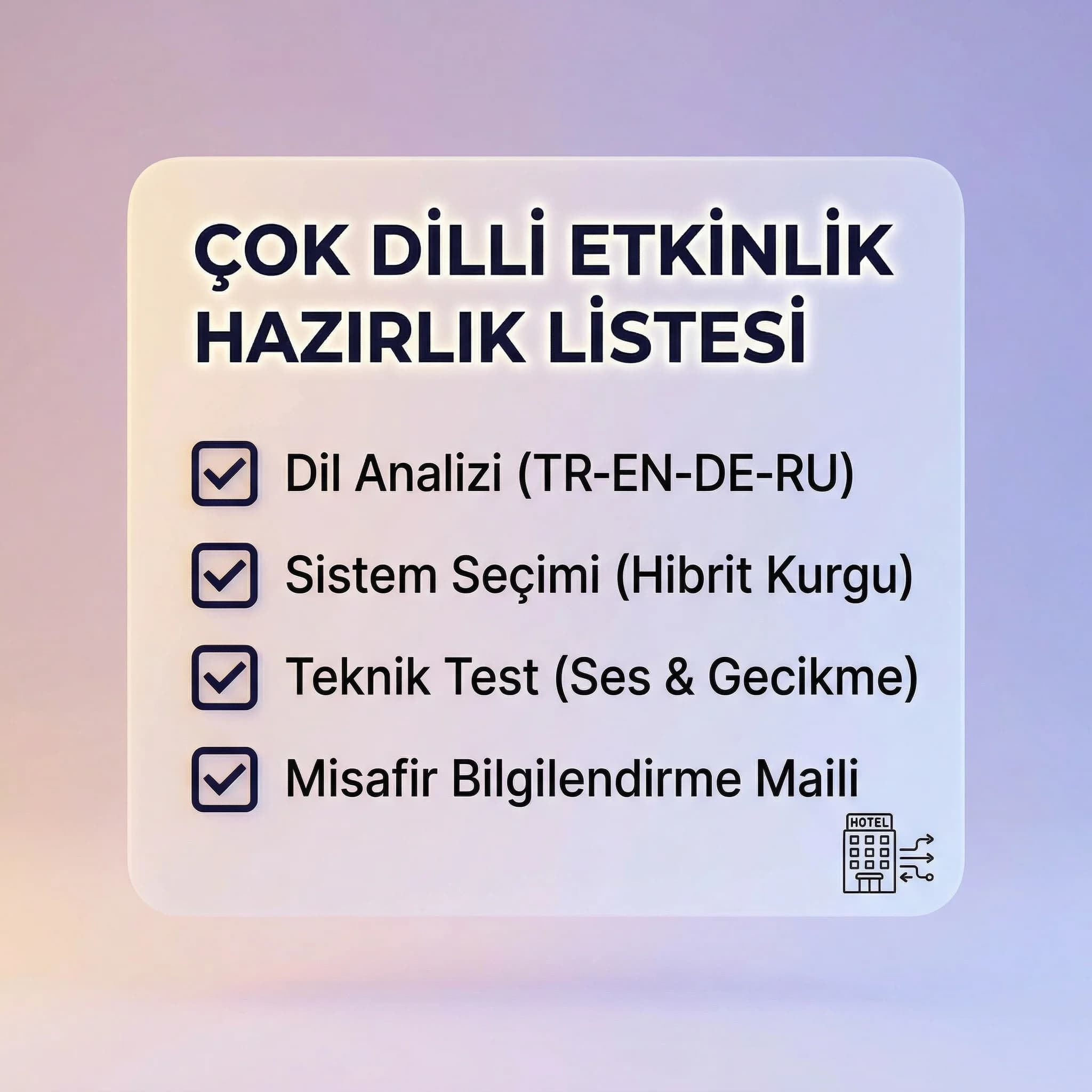 Dil analizi test ve misafir bilgilendirme adımlarını özetleyen checklist kart