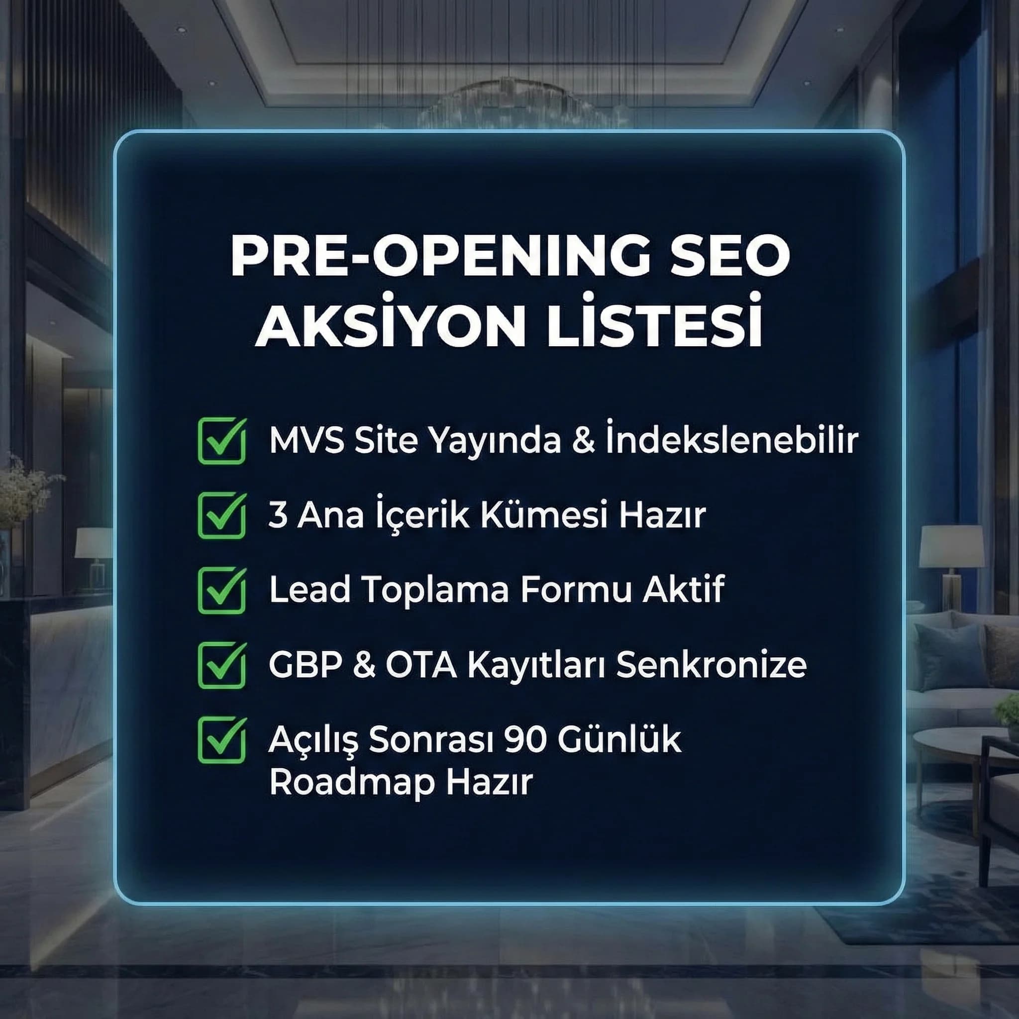 T-365’ten T+90’a pre-opening SEO aksiyonları checklist