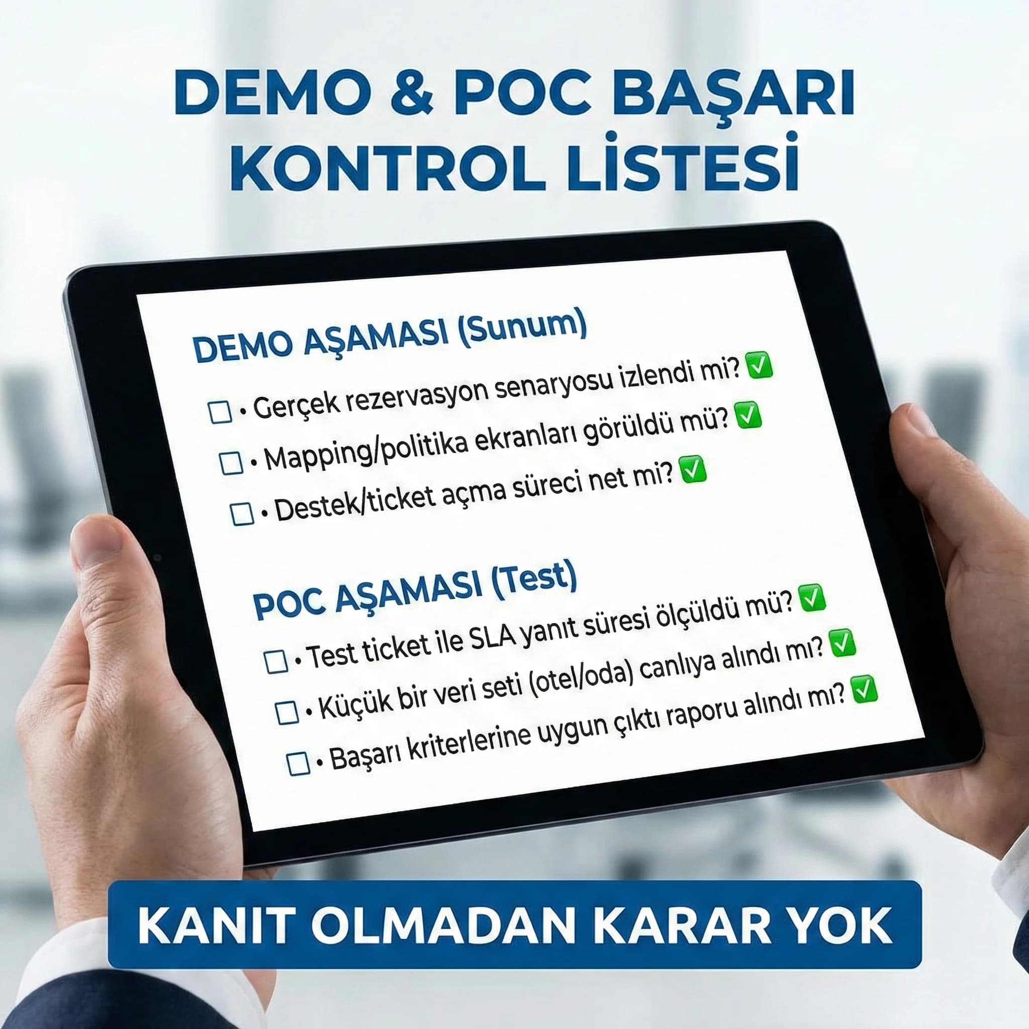 Demo ve POC checklist kartı, tedarikçi değerlendirmesini standartlaştırır
