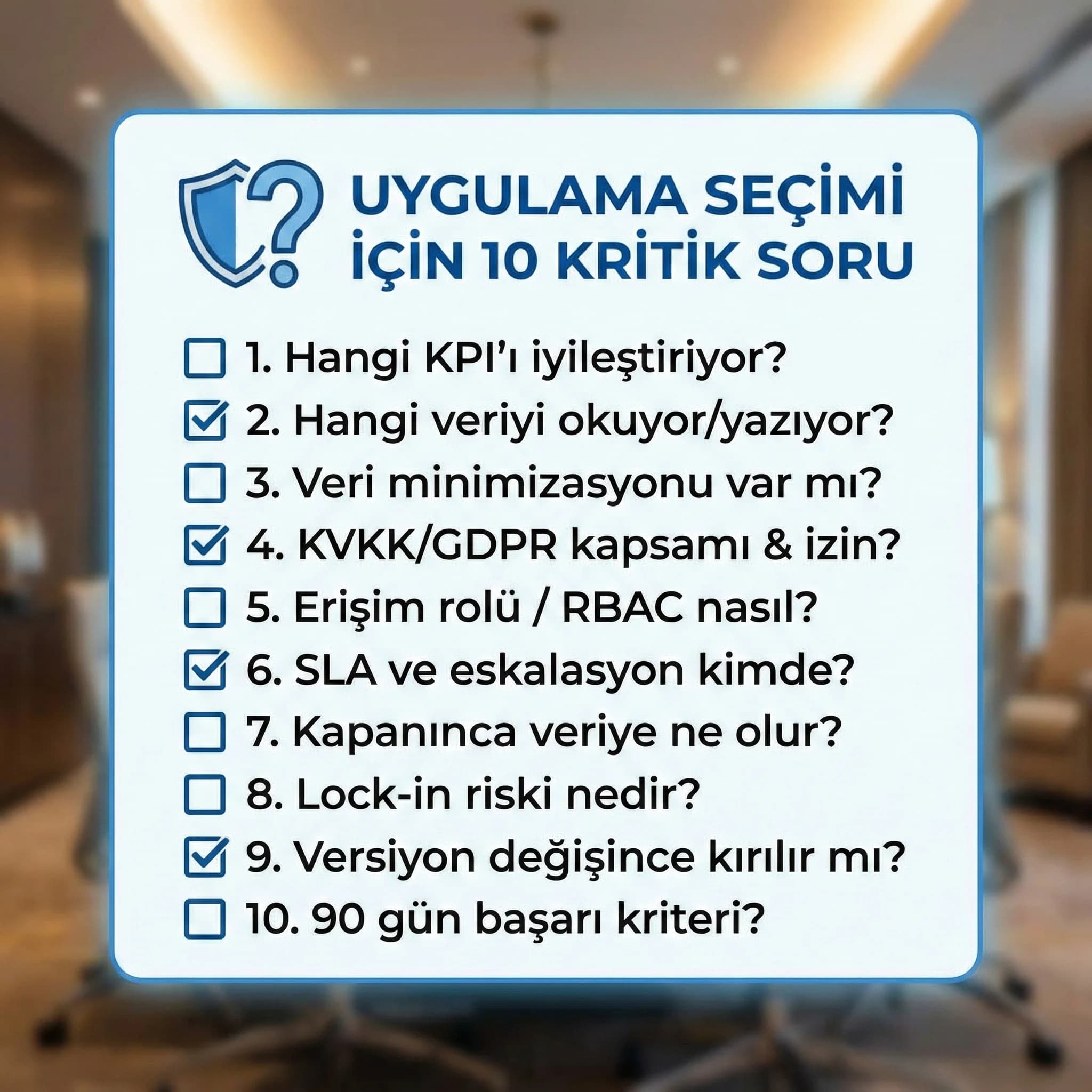 Uygulama seçimi 10 soru + risk kontrolü + otel bağlamı