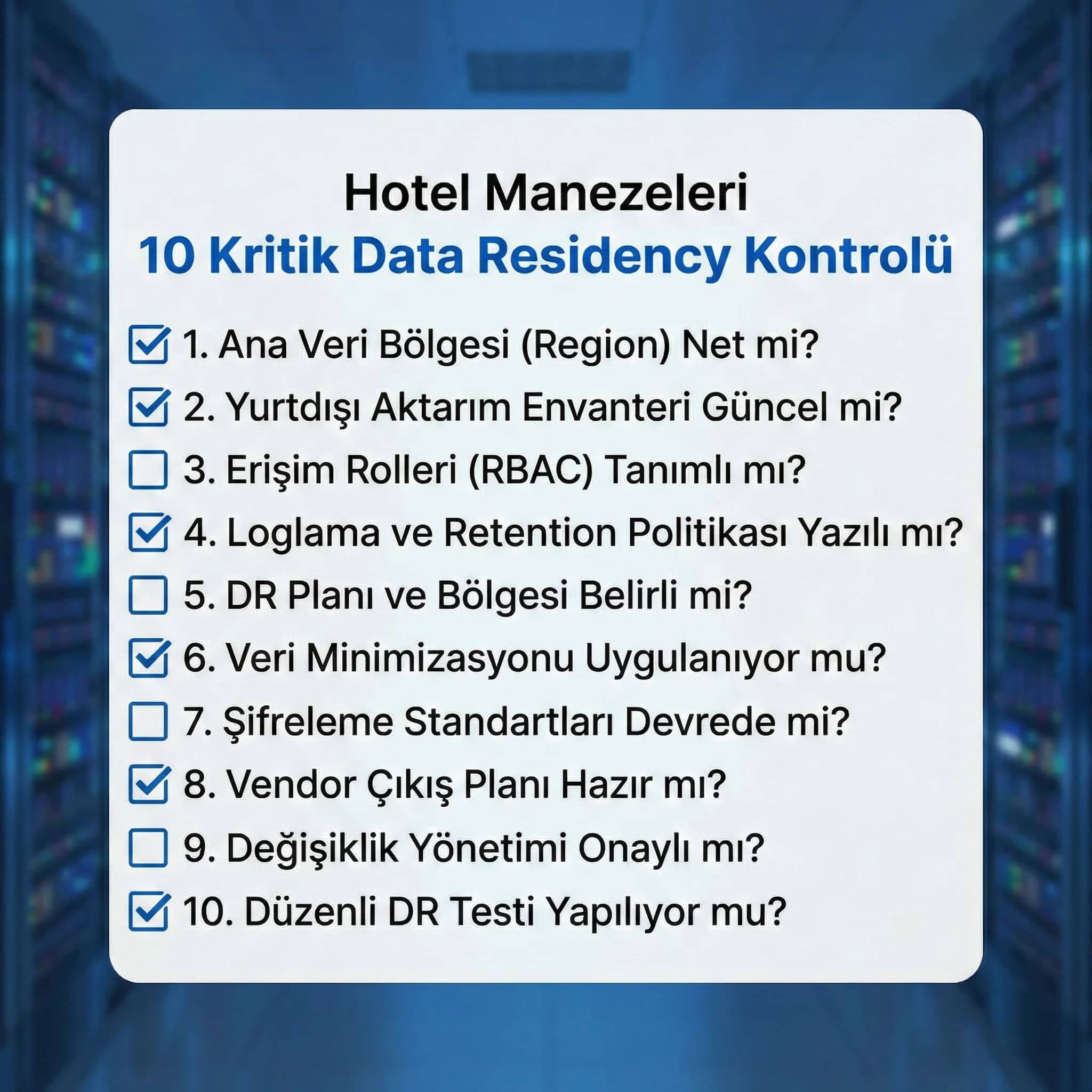 Data residency kontrol soruları, KVKK ve GDPR uyumunu otelde hızlandırır