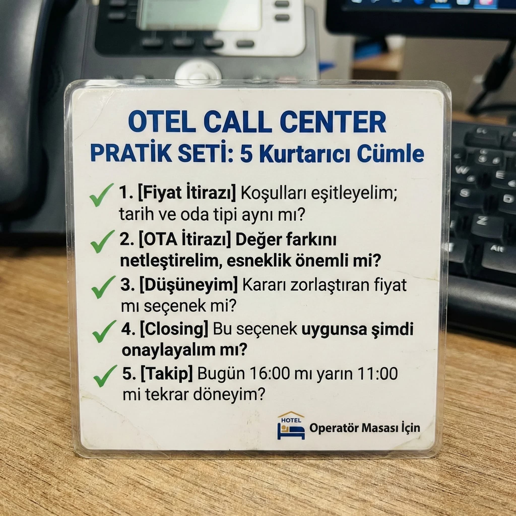 Hemen uygulanabilir 5 cümle ve itiraz yanıtları kartı, otel call center pratik set