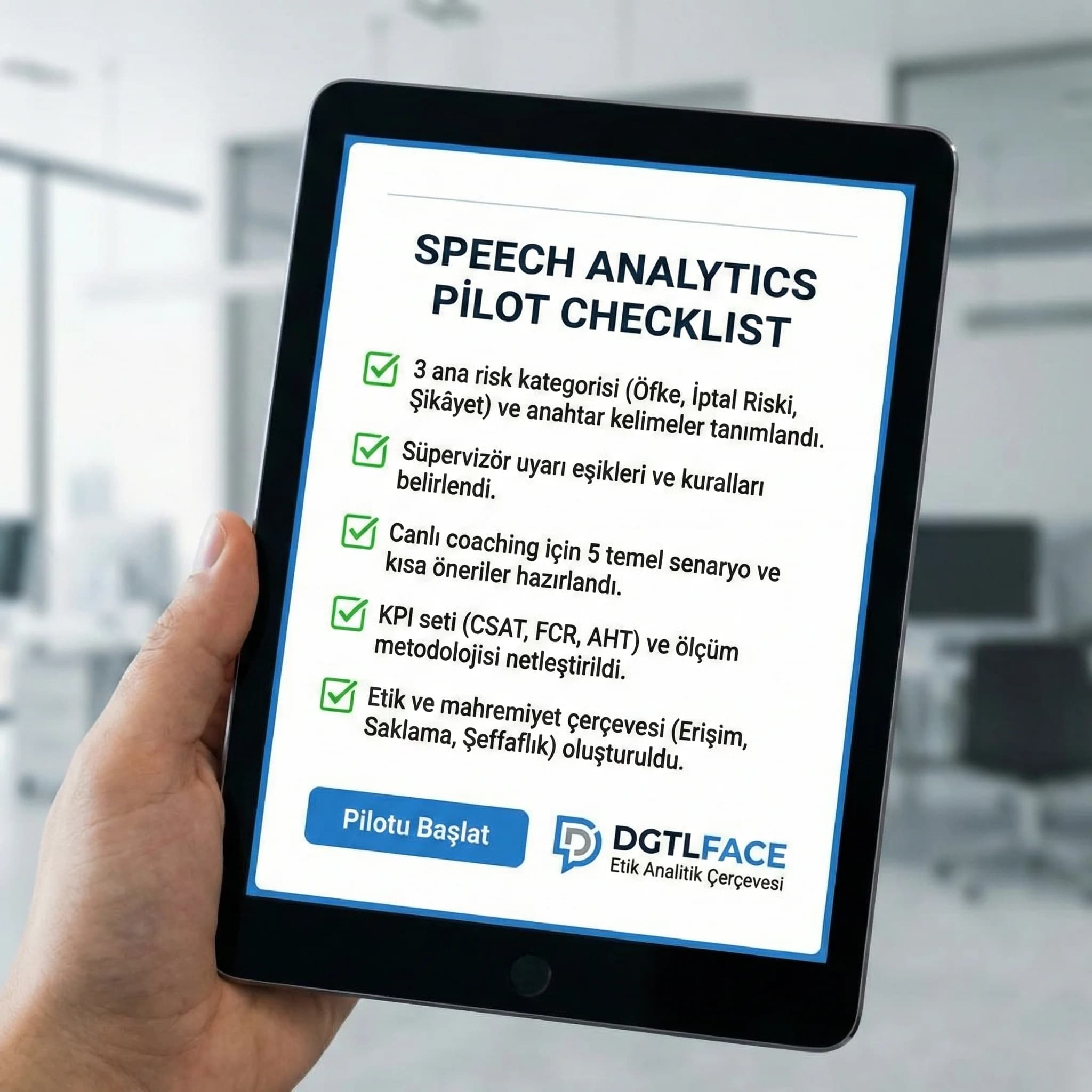 Speech analytics pilot checklist kartı, risk kuralları coaching ve etik