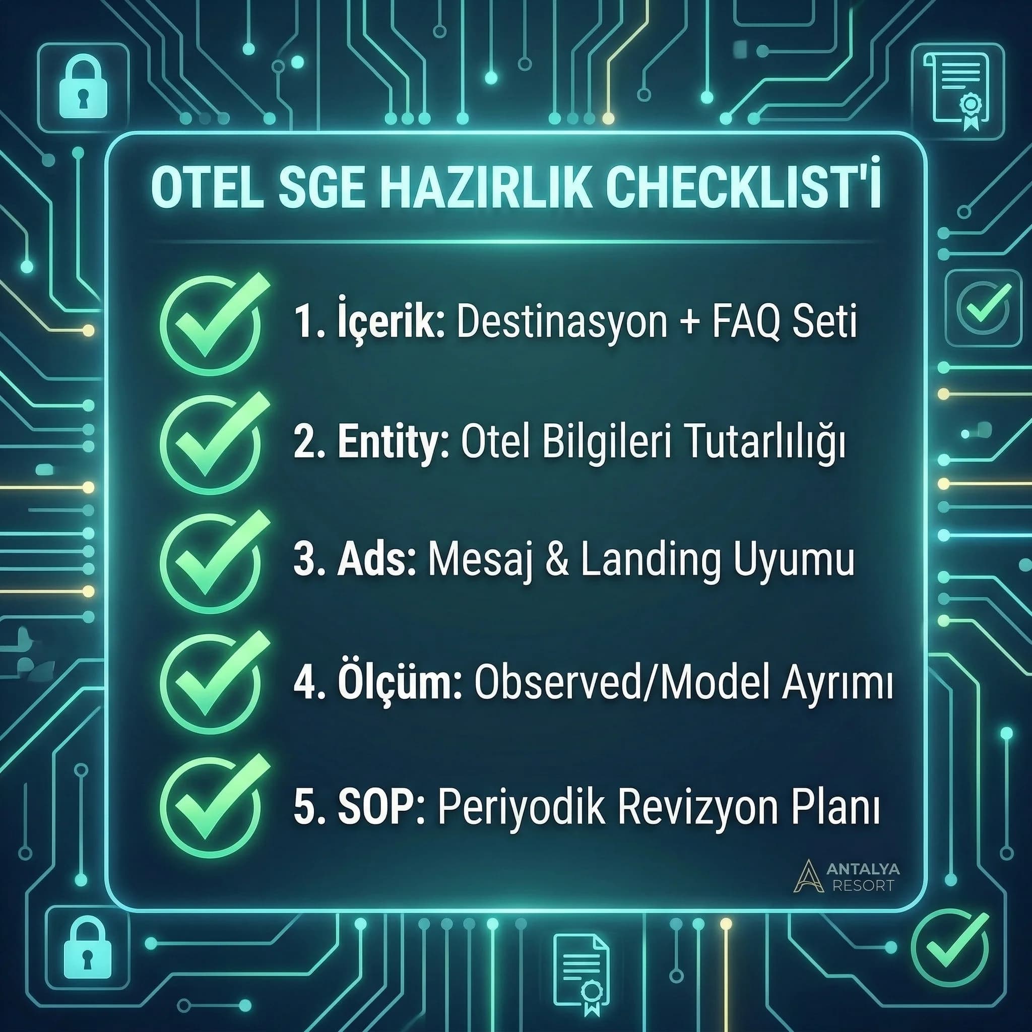 Otel SGE hazırlık checklist kartı, içerik entity Ads uyumu
