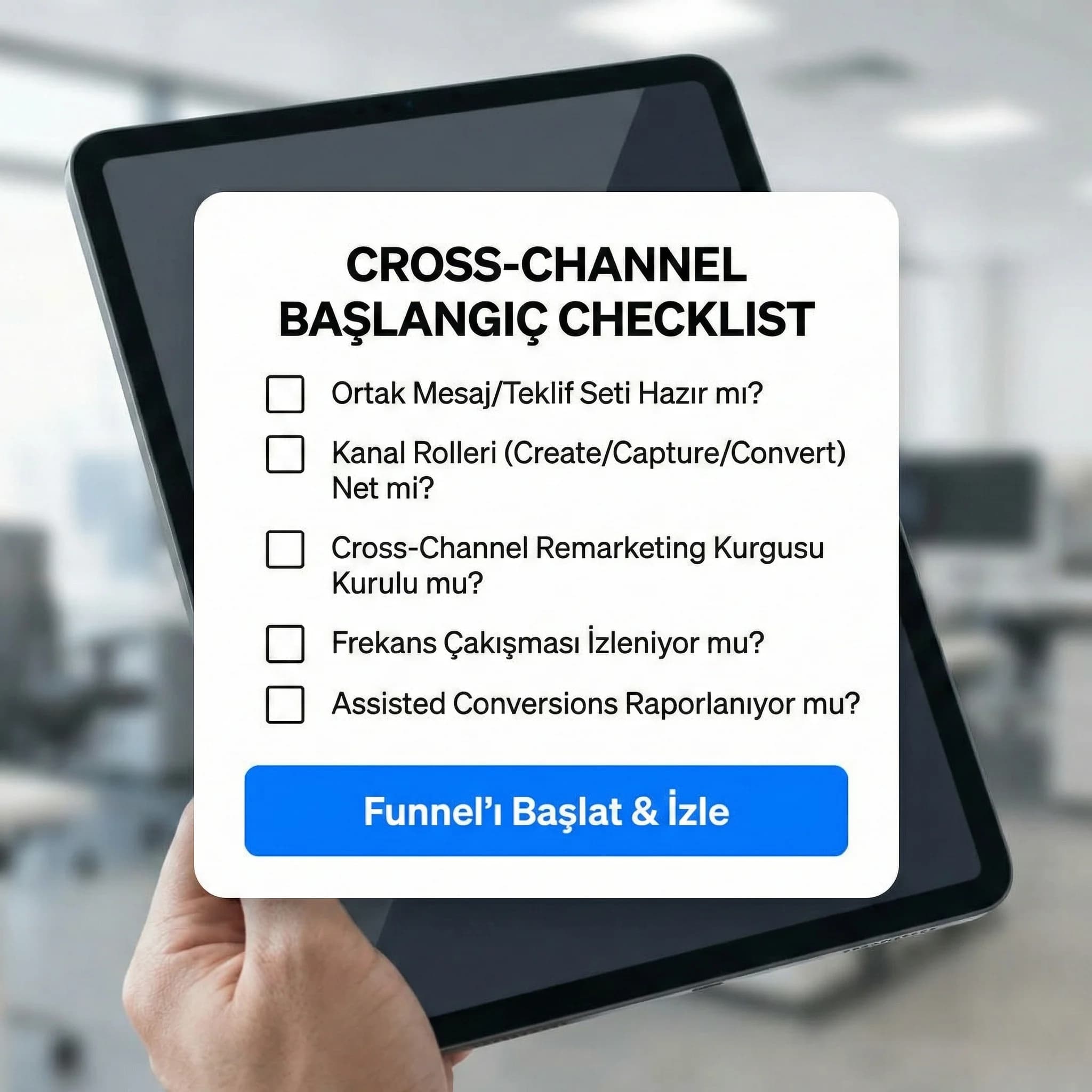 Cross-channel başlangıç checklist kartı