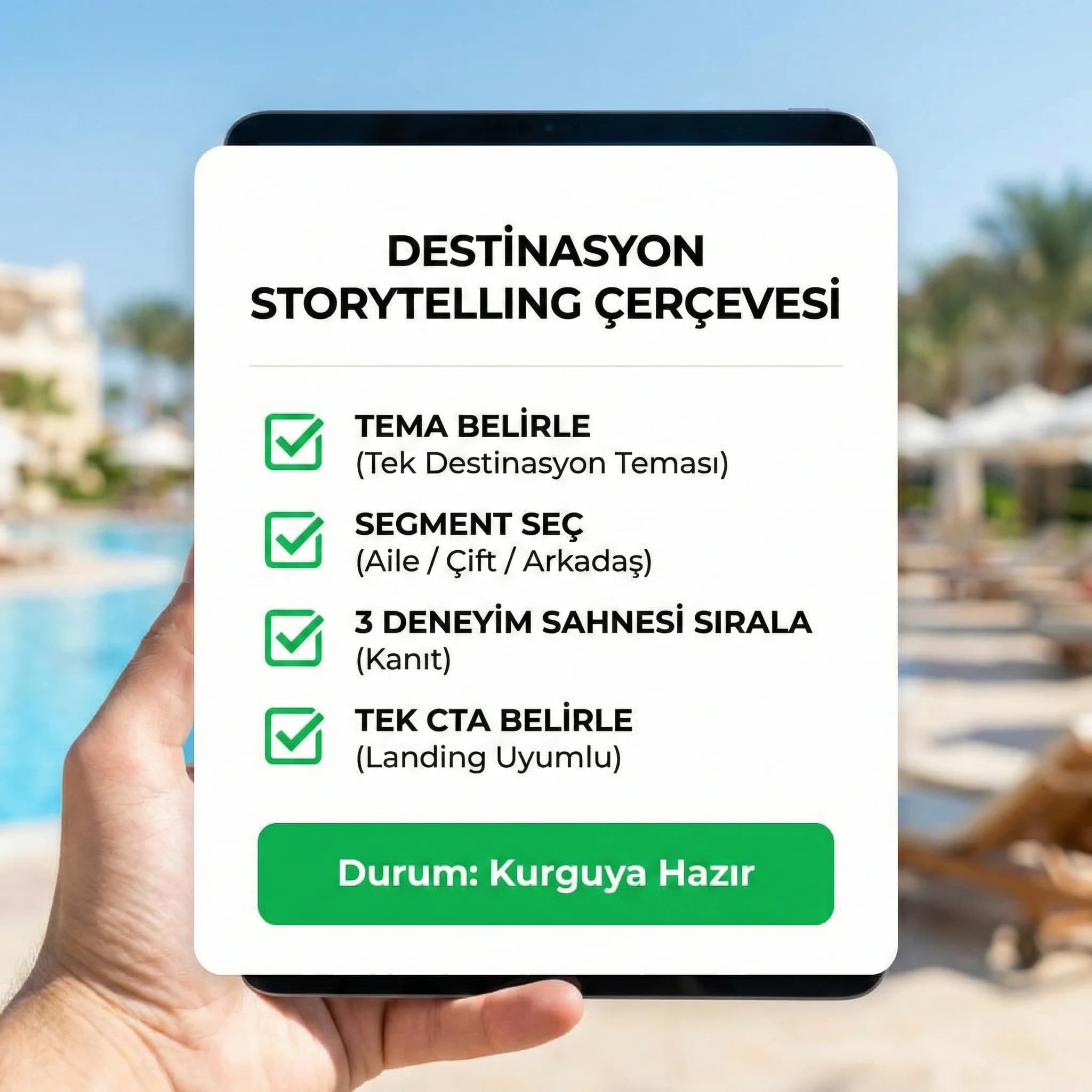 Destinasyon storytelling checklist kartı (tema→segment→sahne→CTA)