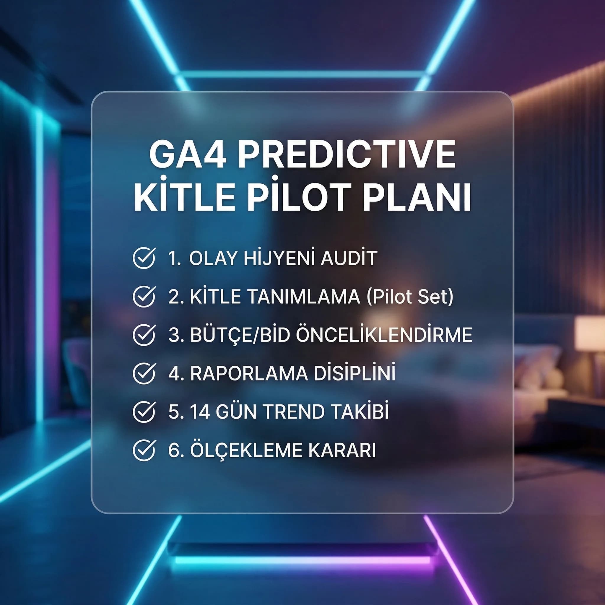 Predictive kitle pilot kurulum ve kontrol adımlarını özetleyen checklist kartı