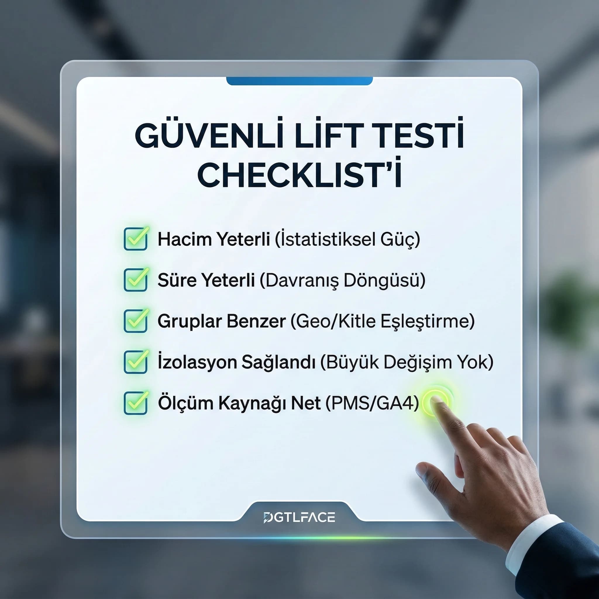 Lift test checklist’i, otel reklamlarında güvenli test tasarımını standartlaştırır