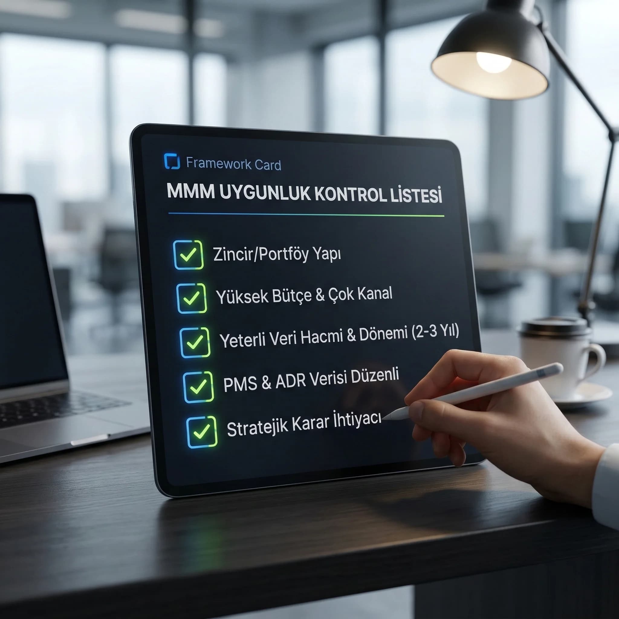 MMM uygunluk checklist’i, otel için veri ve ölçek gereksinimini doğrular