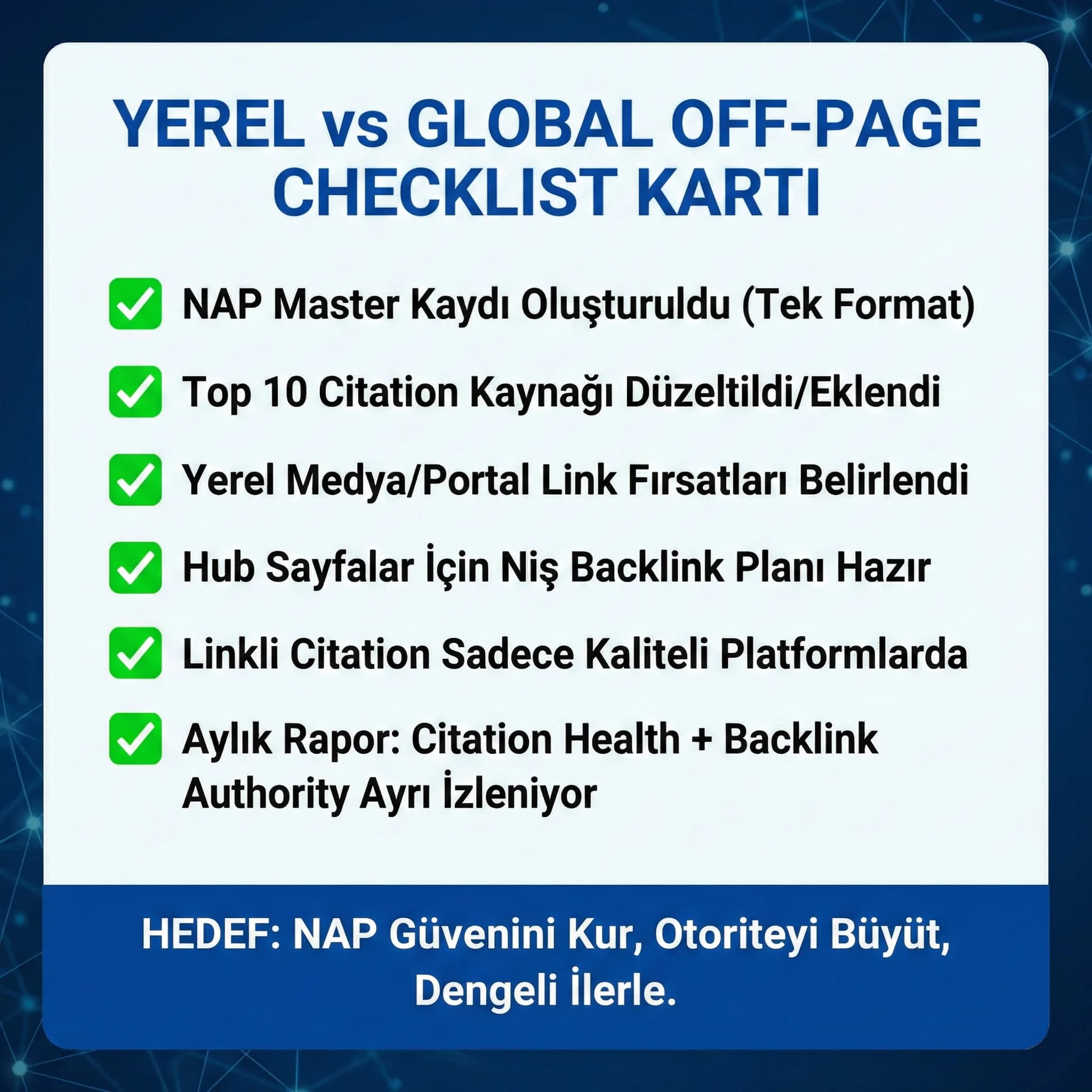 Yerel vs global off-page checklist’i, NAP ve link dengesi