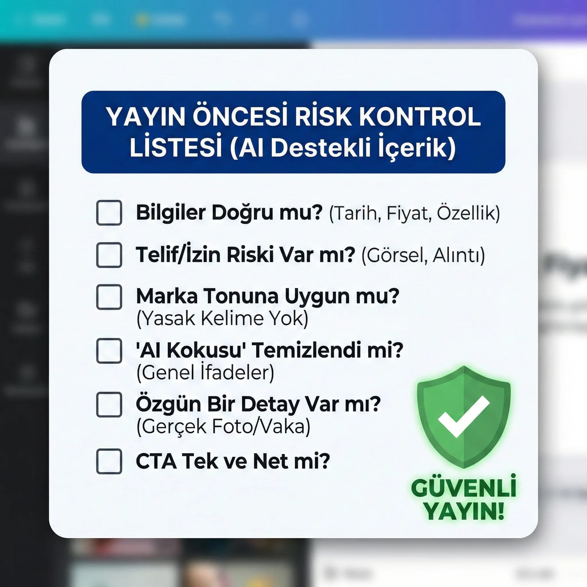 AI + insan içerik checklist kartı, yayın kontrolü
