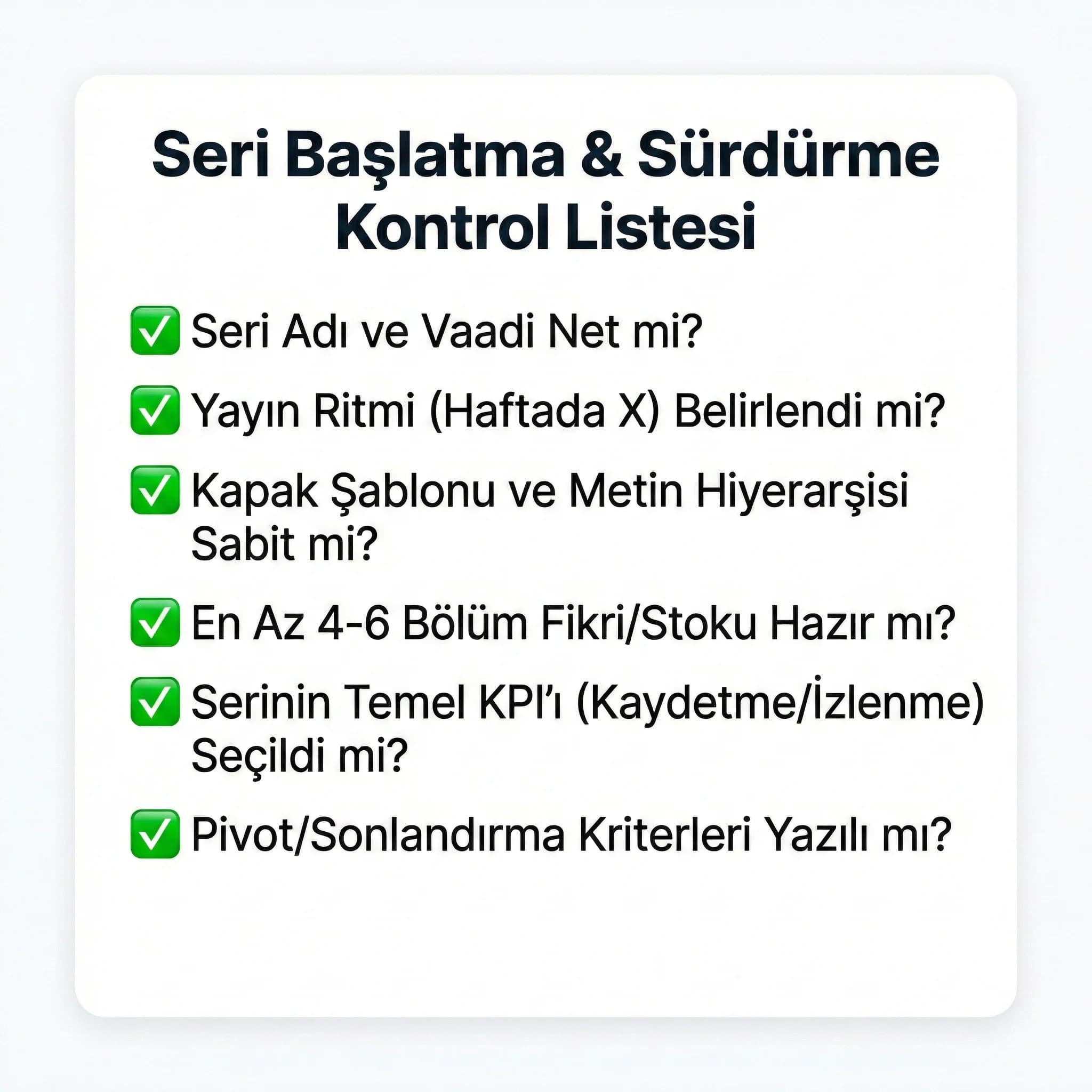 Seri başlatma & sürdürme checklist kartı