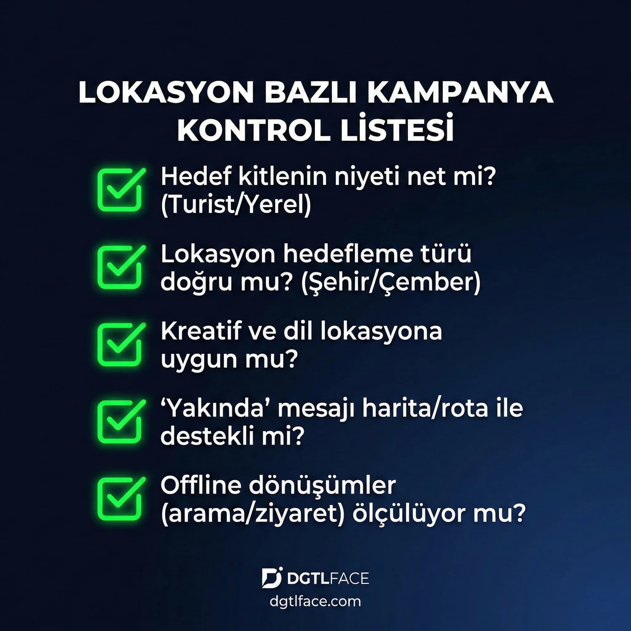 Lokasyon bazlı kampanya checklist’i, kreatif ve teklif uyarlama rehberi