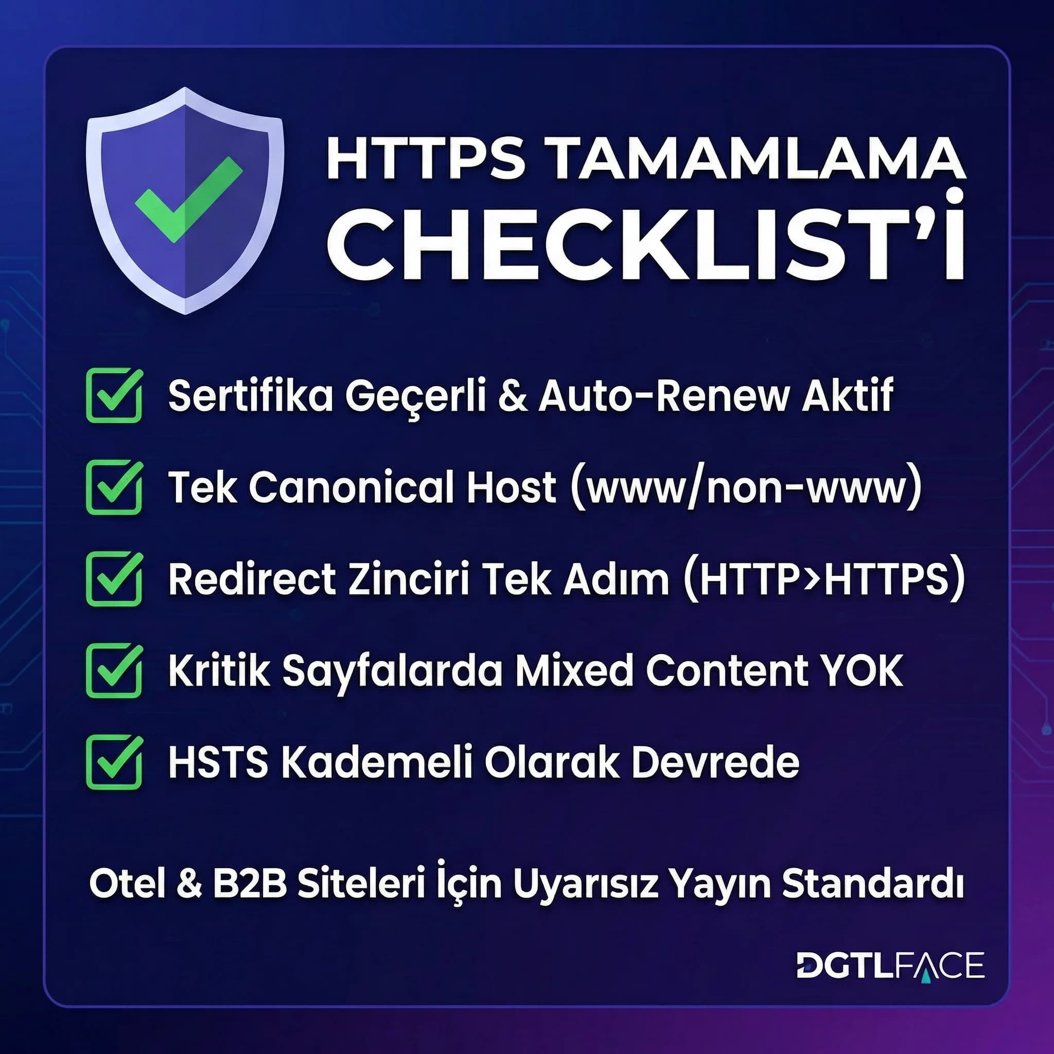 HTTPS tamamlama checklist’i, otel ve B2B sitelerde uyarısız güven modeli