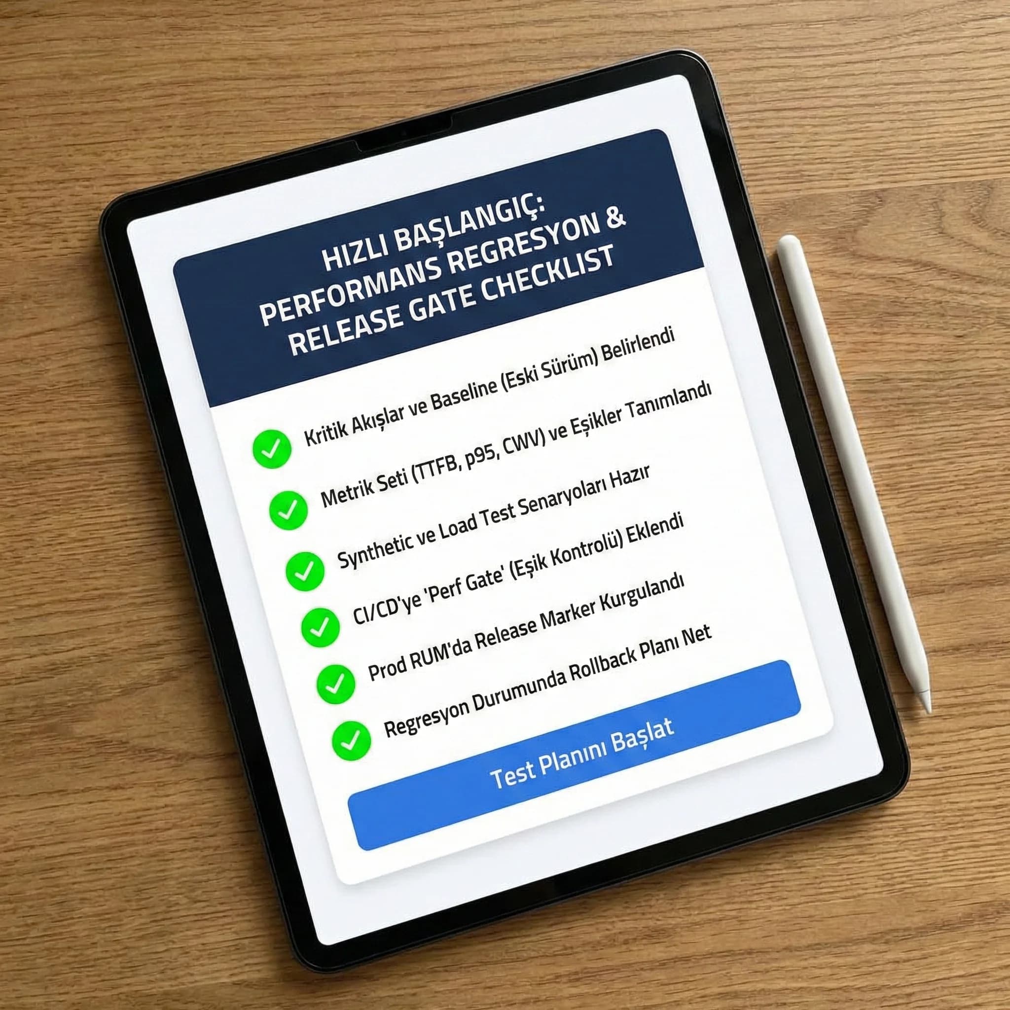 Performans regresyon checklist kartı, amaç release gate, teknik ekip bağlamı”