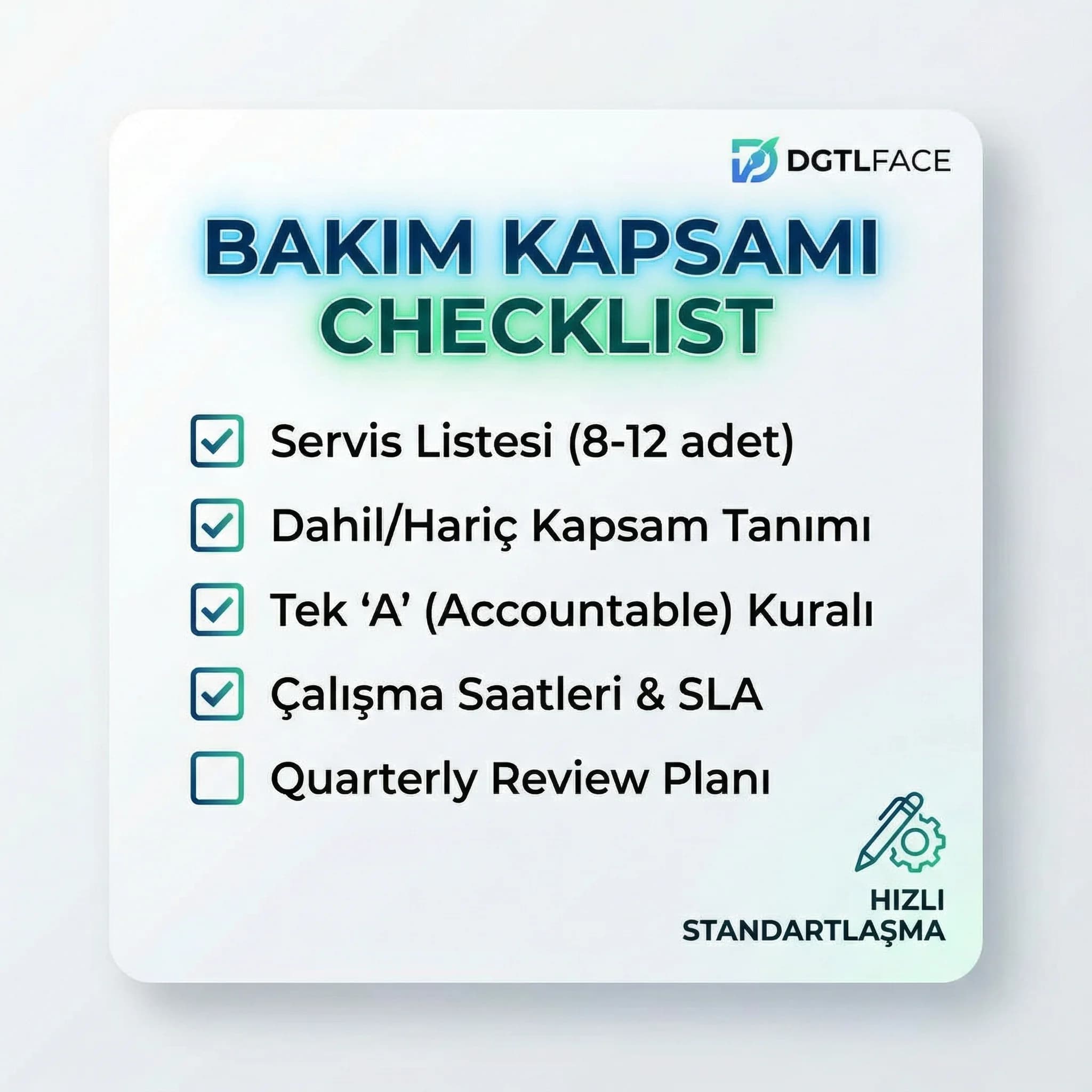 Bakım kapsamı checklist kartı, amaç hızlı standardizasyon, yönetim bağlamı
