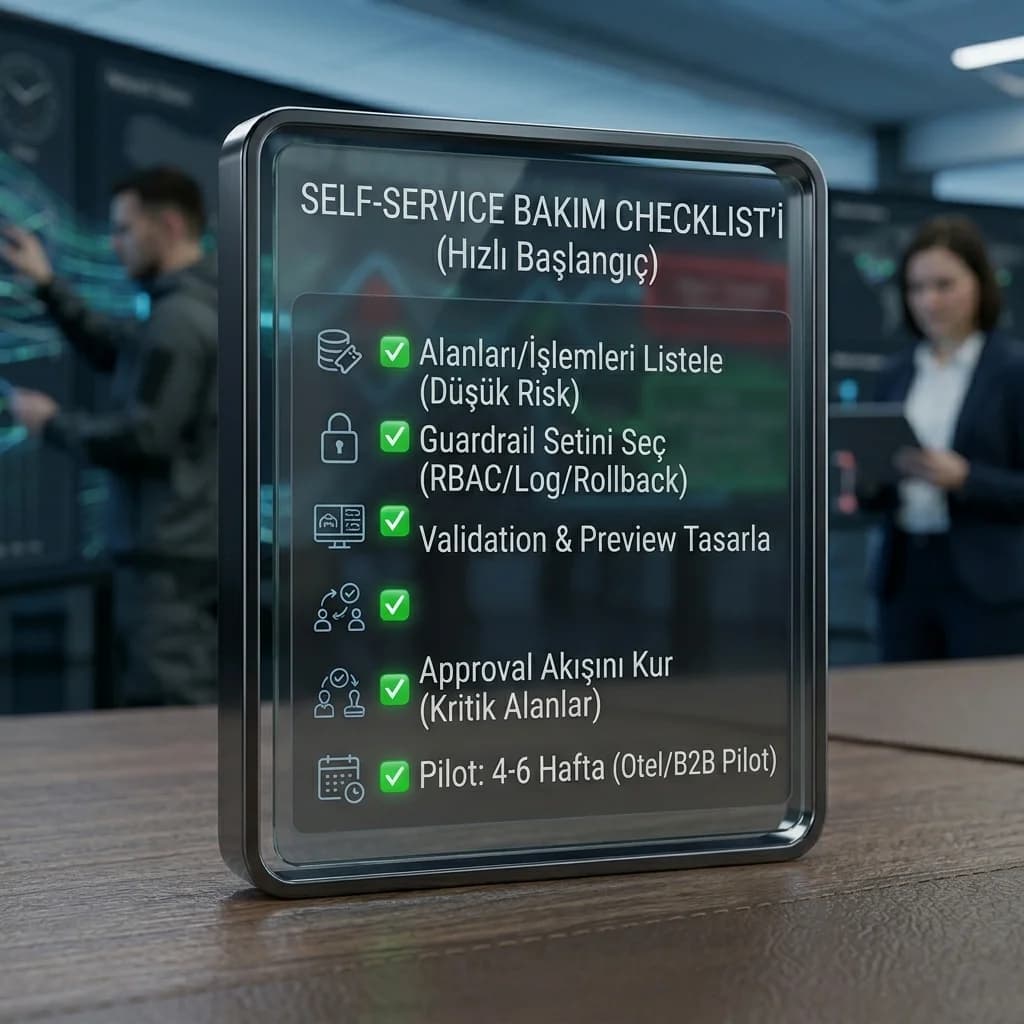 Self-service bakım checklist kartı, amaç hızlı devreye alma, ekip bağlamı