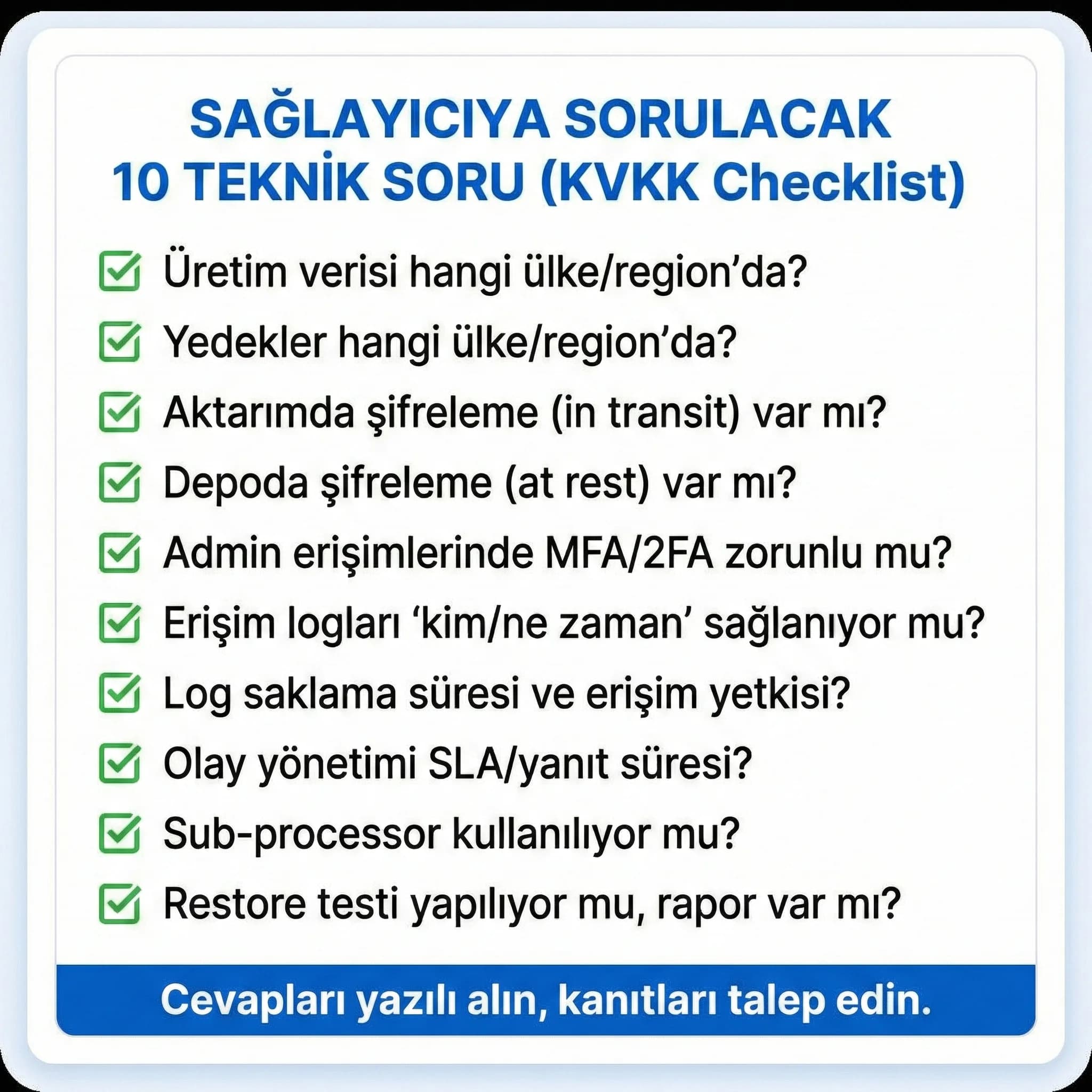 Sağlayıcıya sorulacak 10 teknik soru checklist’i, belirsizlikleri azaltır
