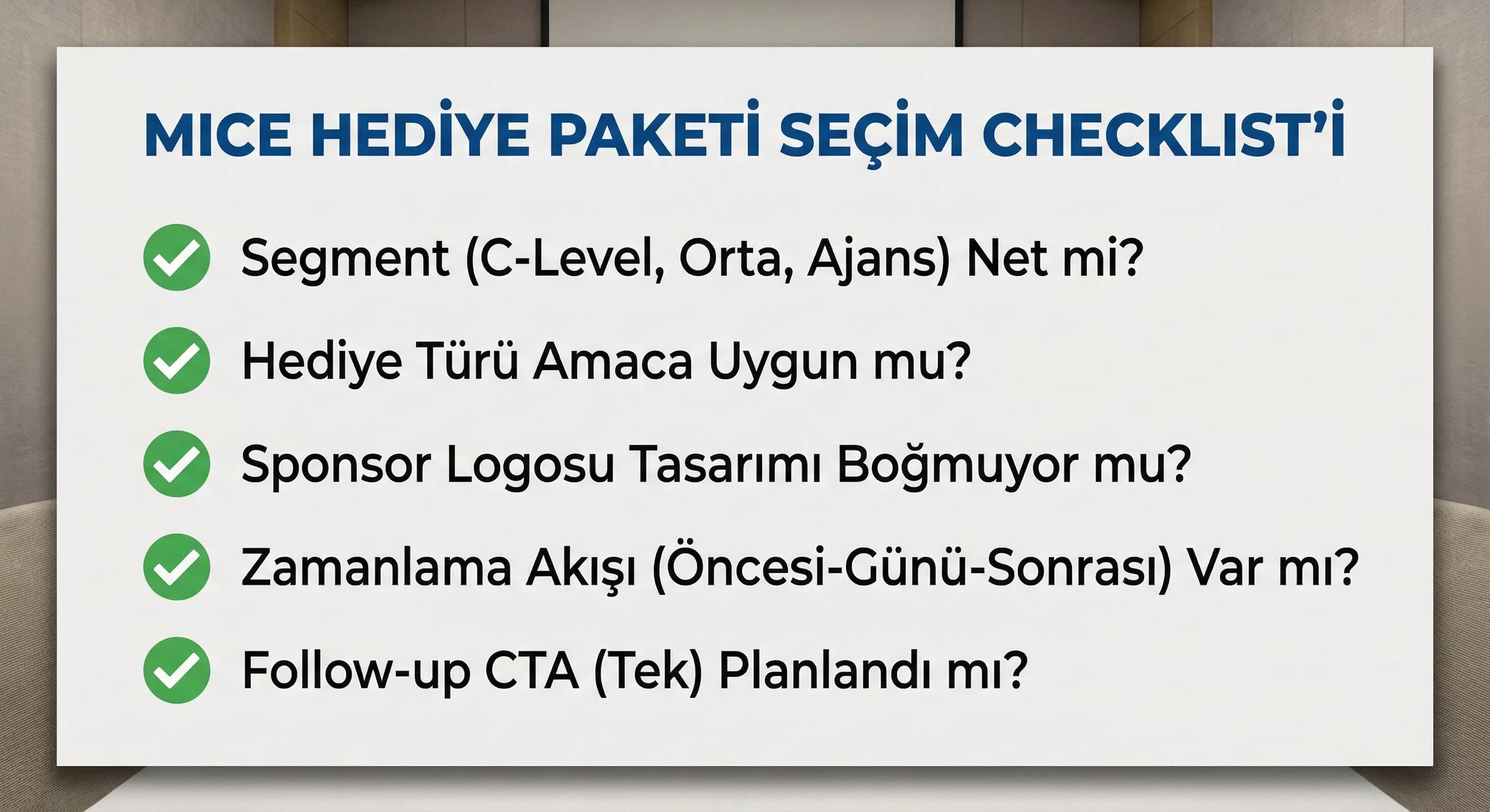 MICE hediye paketi seçim checklist’i, segment ve otel etkinlik bağlamı