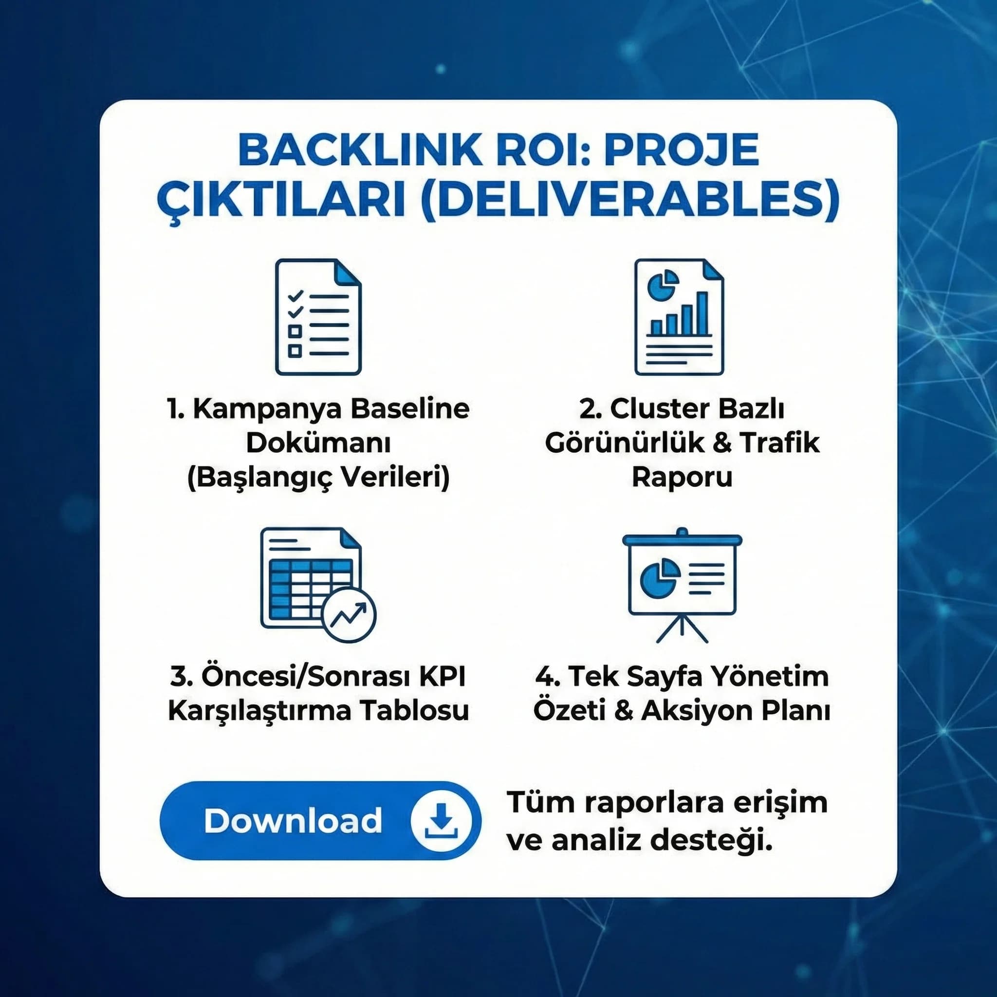 Backlink ROI deliverables seti, baseline ve yönetim raporu çıktıları