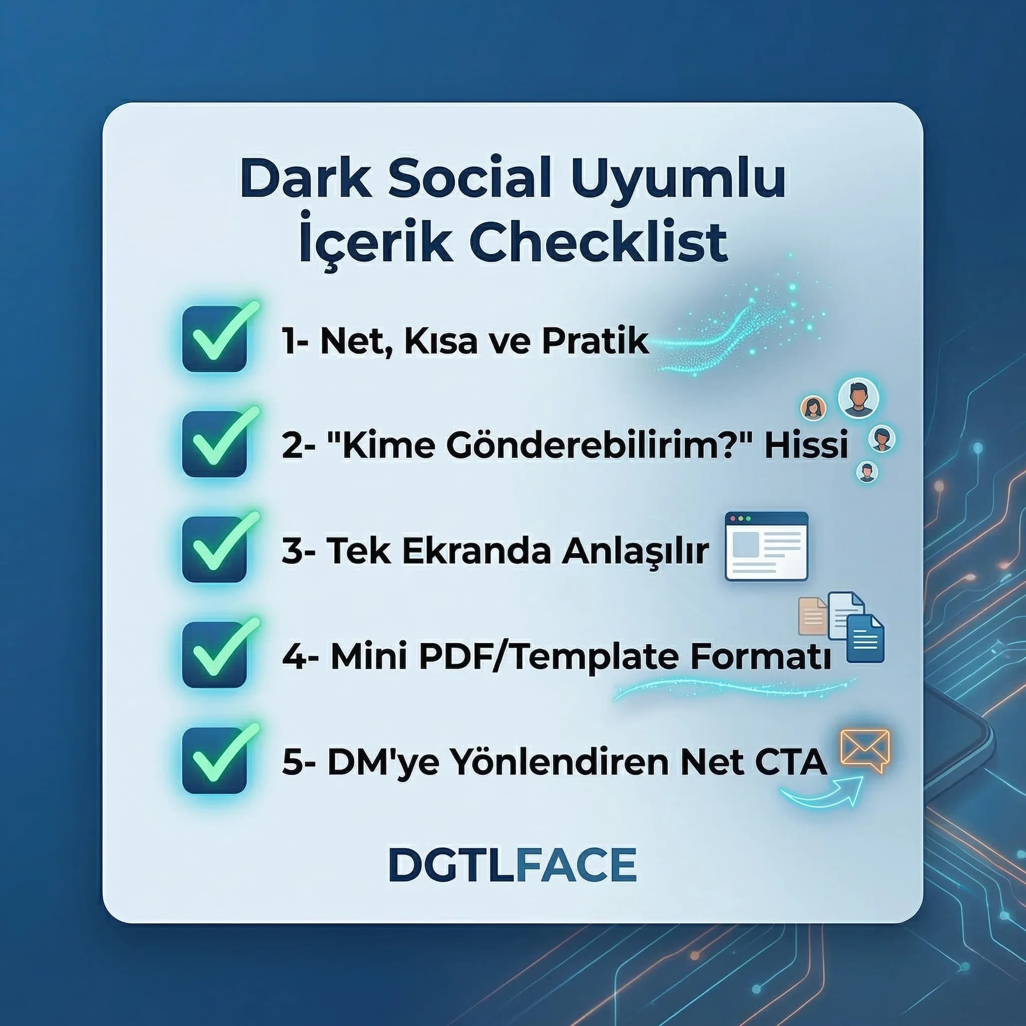 Dark social uyumlu içerik checklist’ini paylaşılabilirlik odaklı özetleyen kart
