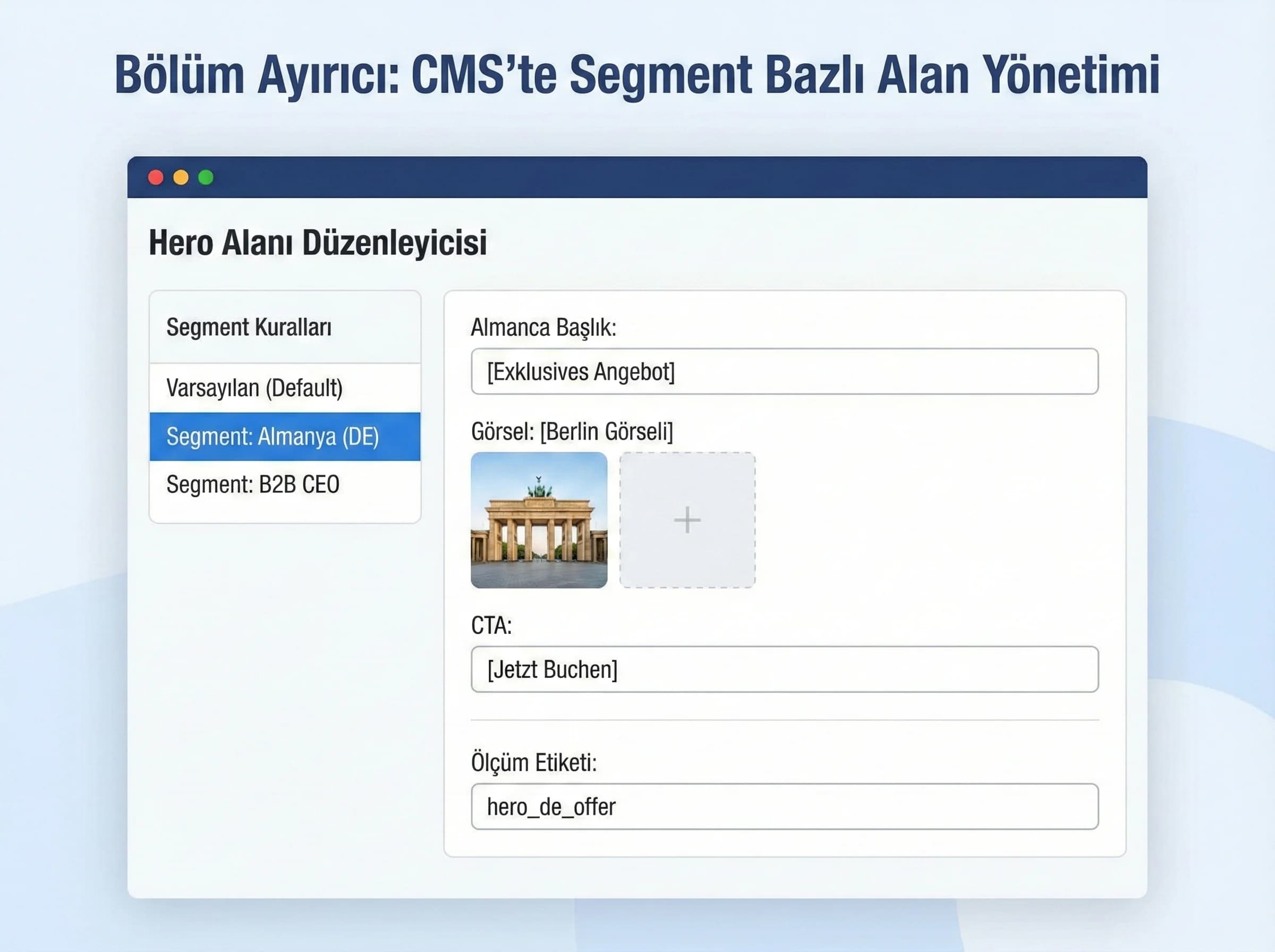 CMS segment alanları bölümü ayırıcı görseli, editoryal operasyon bağlamı